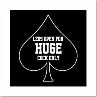 Legs Open For Huge Cock Only Queen Of Spades Posters and Art